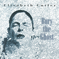 bury the ghost album by Elisabeth Cutler